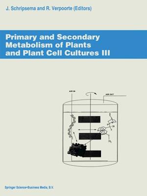 Primary and Secondary Metabolism of Plants and Cell Cultures III