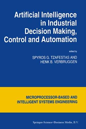 Artificial Intelligence in Industrial Decision Making, Control and Automation