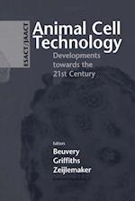Animal Cell Technology: Developments towards the 21st Century