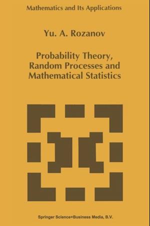 Probability Theory, Random Processes and Mathematical Statistics