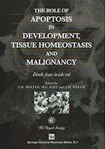 Role of Apoptosis in Development, Tissue Homeostasis and Malignancy