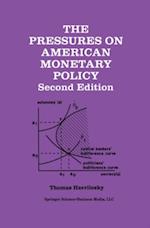 Pressures on American Monetary Policy