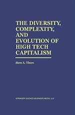 Diversity, Complexity, and Evolution of High Tech Capitalism