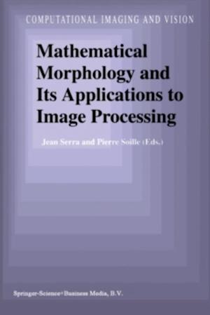 Mathematical Morphology and Its Applications to Image Processing