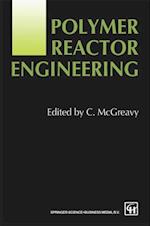 Polymer Reactor Engineering