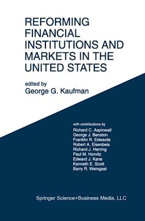 Reforming Financial Institutions and Markets in the United States