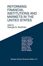 Reforming Financial Institutions and Markets in the United States