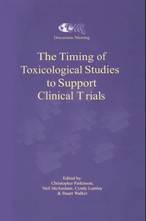 Timing of Toxicological Studies to Support Clinical Trials