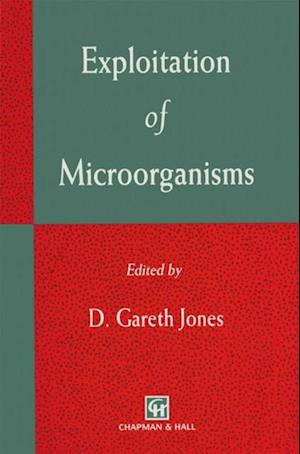 Exploitation of Microorganisms