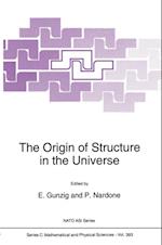 Origin of Structure in the Universe