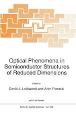 Optical Phenomena in Semiconductor Structures of Reduced Dimensions