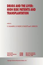 Drugs and the Liver: High Risk Patients and Transplantation