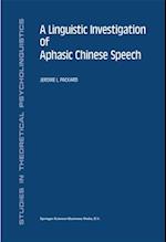 Linguistic Investigation of Aphasic Chinese Speech