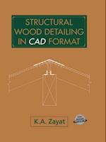 Structural Wood Detailing in CAD Format