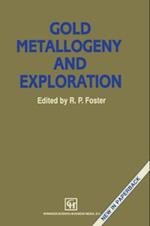 Gold Metallogeny and Exploration