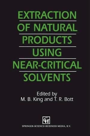 Extraction of Natural Products Using Near-Critical Solvents