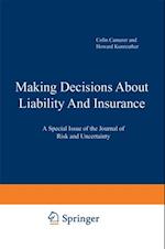 Making Decisions About Liability And Insurance