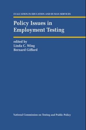 Policy Issues in Employment Testing