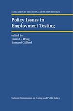 Policy Issues in Employment Testing