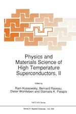 Physics and Materials Science of High Temperature Superconductors, II