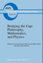Bridging the Gap: Philosophy, Mathematics, and Physics