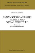 Dynamic Probabilistic Models and Social Structure