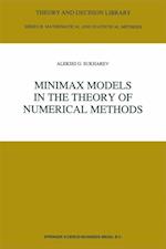 Minimax Models in the Theory of Numerical Methods