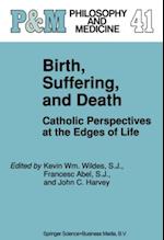 Birth, Suffering, and Death