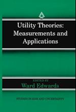 Utility Theories: Measurements and Applications