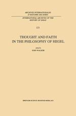 Thought and Faith in the Philosophy of Hegel