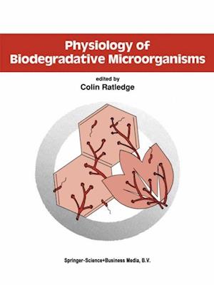 Physiology of Biodegradative Microorganisms