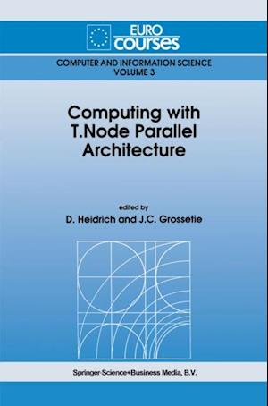 Computing with T.Node Parallel Architecture