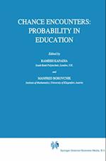 Chance Encounters: Probability in Education