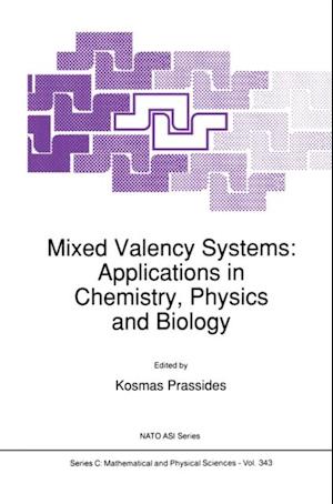 Mixed Valency Systems: Applications in Chemistry, Physics and Biology