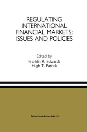 Regulating International Financial Markets: Issues and Policies