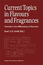 Current Topics in Flavours and Fragrances