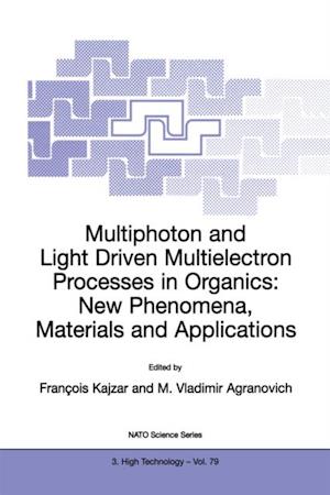 Multiphoton and Light Driven Multielectron Processes in Organics: New Phenomena, Materials and Applications