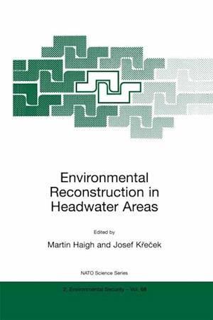 Environmental Reconstruction in Headwater Areas