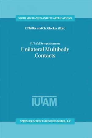 IUTAM Symposium on Unilateral Multibody Contacts