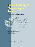 Concise Dictionary of Pharmacological Agents