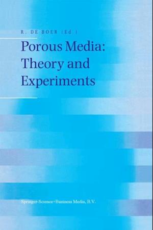 Porous Media: Theory and Experiments
