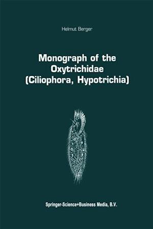 Monograph of the Oxytrichidae (Ciliophora, Hypotrichia)