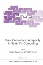 Error Control and Adaptivity in Scientific Computing