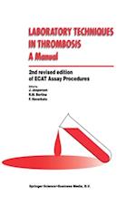Laboratory Techniques in Thrombosis - a Manual