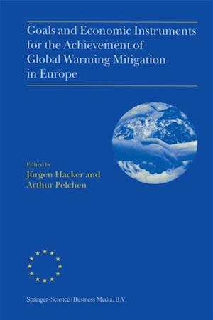 Goals and Economic Instruments for the Achievement of Global Warming Mitigation in Europe