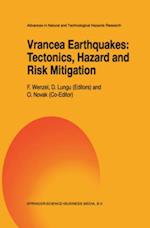 Vrancea Earthquakes: Tectonics, Hazard and Risk Mitigation