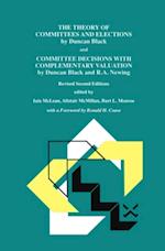 Theory of Committees and Elections by Duncan Black and Committee Decisions with Complementary Valuation by Duncan Black and R.A. Newing