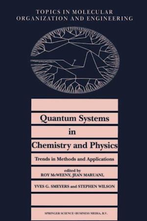 Quantum Systems in Chemistry and Physics. Trends in Methods and Applications