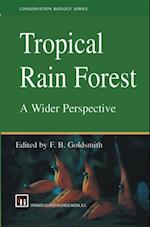 Tropical Rain Forest: A Wider Perspective
