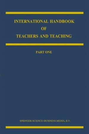 International Handbook of Teachers and Teaching